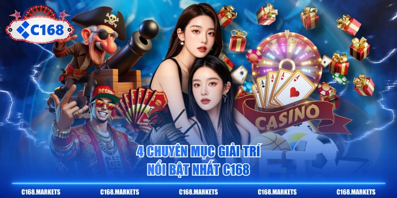 C168 NOTV Link Nhà Cái Uy Tín C168.COM Mới Nhất T7/2026 7 4 chuyên mục giải trí nổi bật nhất C168