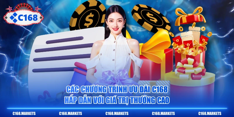 C168 NOTV Link Nhà Cái Uy Tín C168.COM Mới Nhất T7/2026 6 Các chương trình ưu đãi C168 hấp dẫn với giá trị thưởng cao